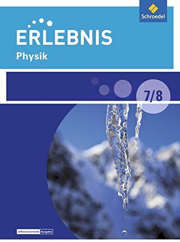 Erlebnis Physik - Differenzierende Ausgabe 2016 für Berlin und Brandenburg: Schülerband 7/8 - Preis vom 19.10.2026 19:33:35 h