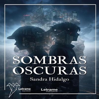 Sombras oscuras - Sandra Hidalgo, Audio, 9791370540951