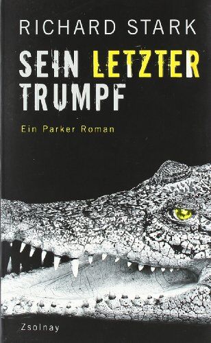 Richard Stark - Sein letzter Trumpf: Roman - Preis vom 12.10.2026 11:37:12 h