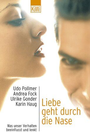 Udo Pollmer - Liebe geht durch die Nase: Was unser Verhalten beeinflusst und lenkt - Preis vom 09.10.2026 07:28:09 h