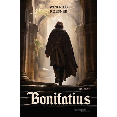 Bonifatius - Roman, Taschenbuch von Winfried Roesner, Parzellers Buchverlag & Werbemittel GmbH & Co. KG, 978-3-7900-0605-6
