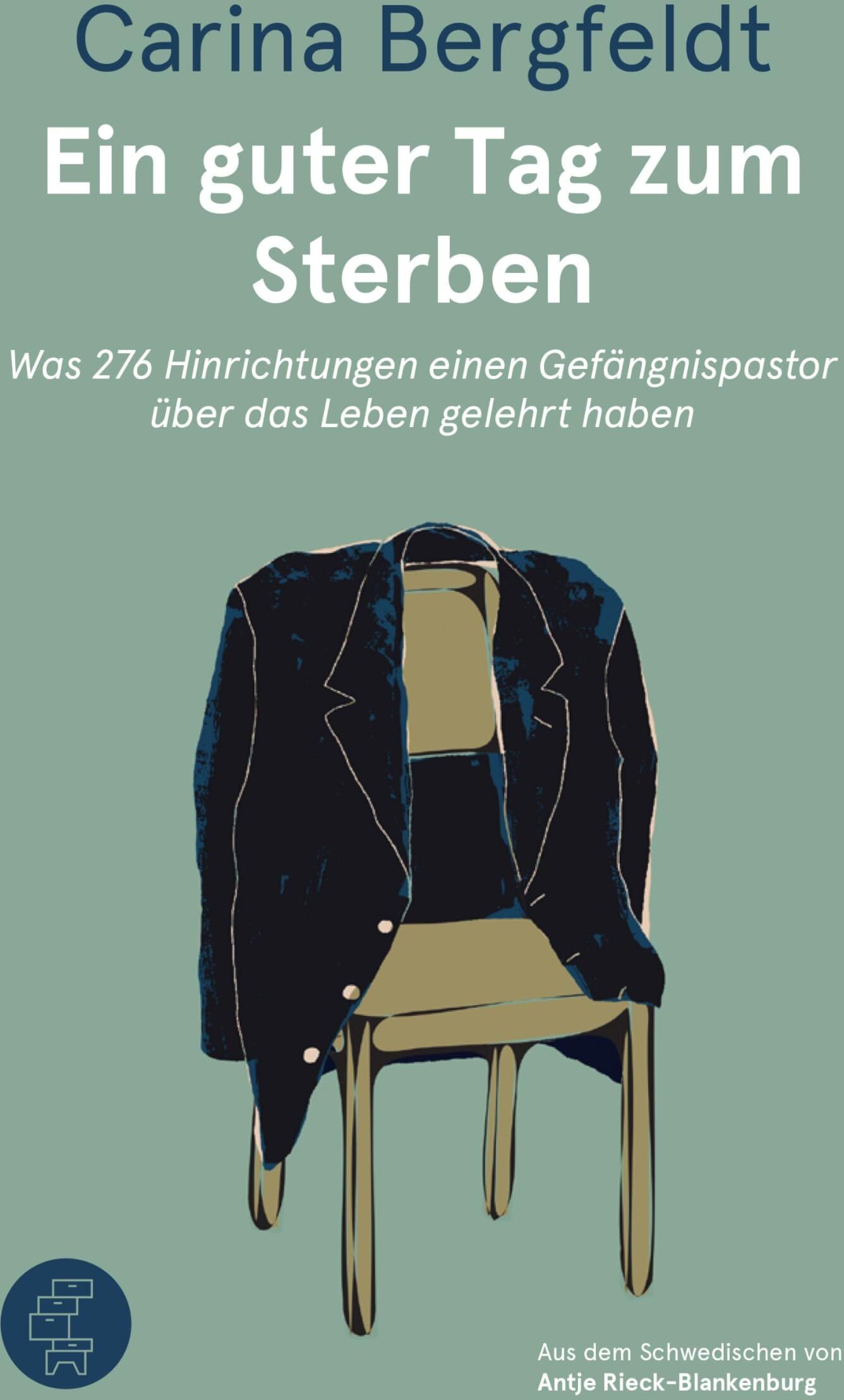 Carina Bergfeldt - Ein guter Tag zum Sterben: Was 276 Hinrichtungen einen Gefängnispastor über das Leben gelehrt haben - Preis vom 30.09.2026 22:30:23 h