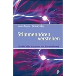 Stimmenhören verstehen, Fachbücher von Marius Romme, Sandra Escher