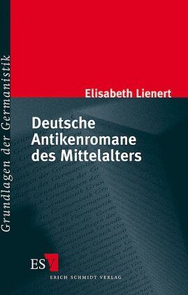 Elisabeth Lienert - Deutsche Antikenromane des Mittelalters - Preis vom 13.10.2026 11:25:28 h