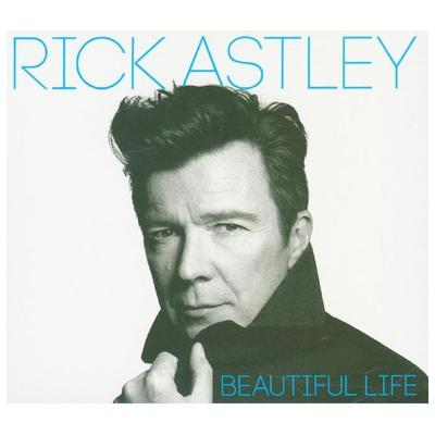 Beautiful Life - Rick Astley, CD, 4050538395501