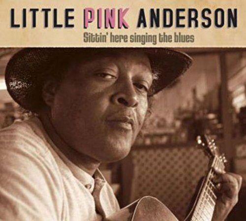 Little Pink Anderson - Sittin Here Singing the Blues - Preis vom 13.10.2026 19:28:25 h