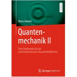 Quantenmechanik II, Fachbücher von Oliver Tennert