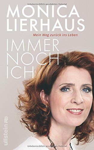 Monica Lierhaus - Immer noch ich: Mein Weg zurück ins Leben - Preis vom 17.10.2026 19:25:27 h