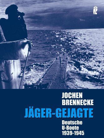 Jochen Brennecke - Jäger - Gejagte: Deutsche U-Boote 1939-1945 - Preis vom 30.09.2026 22:30:23 h