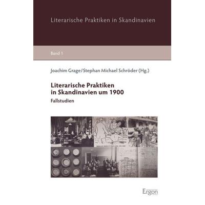 Literarische Praktiken in Skandinavien um 1900, Gebundene Ausgabe von , Ergon, 978-3-89913-933-4