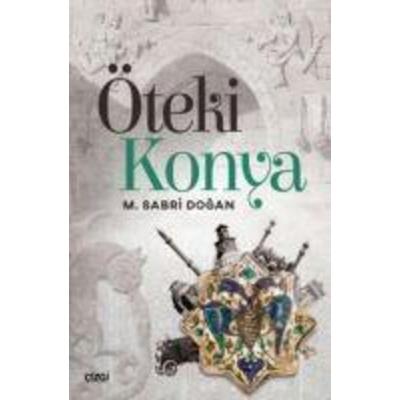 Öteki Konya, Taschenbuch von M. Sabri Dogan, Cizgi Kitabevi