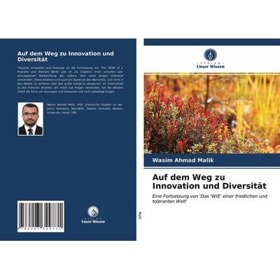 Auf dem Weg zu Innovation und Diversität, Taschenbuch von Wasim Ahmad Malik, Verlag Unser Wissen, 978-620-3-34977-1