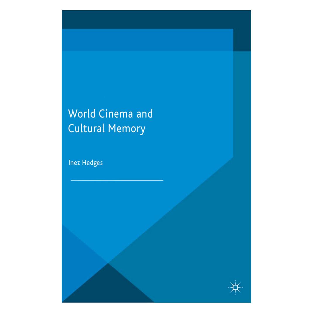 Springer World Cinema and Cultural Memory (Englisch, Softcover, I. Hedges) (55823534)