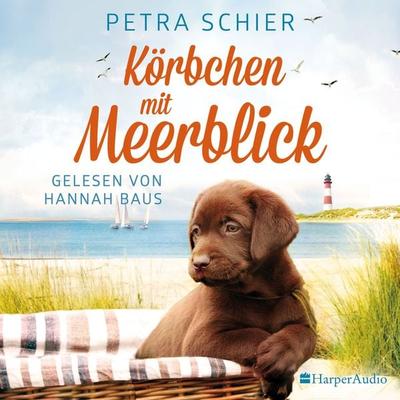 Körbchen mit Meerblick (ungekürzt) - Petra Schier, Audio, 9783365006047