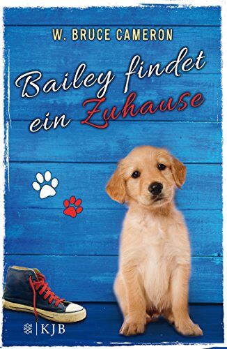 Cameron, W. Bruce - Bailey findet ein Zuhause: Band 1 - Preis vom 02.10.2026 23:42:20 h