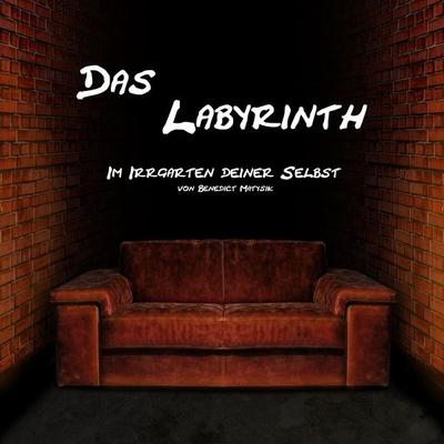 Das Labyrinth - Im Irrgarten deiner Selbst - Benedict Matysik, Audio, 4270000880506
