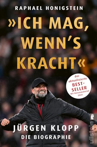 Raphael Honigstein - »Ich mag, wenn's kracht.«: Jürgen Klopp. Die Biographie Die 2024 aktualisierte Biographie der Trainerlegende - Preis vom 10.10.2026 11:48:34 h