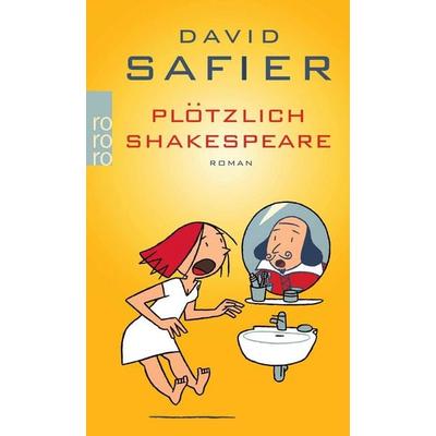 Plötzlich Shakespeare, Taschenbuch von David Safier, Rowohlt Taschenbuch, 978-3-499-24812-2