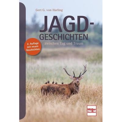 Jagd-Geschichten, Gebundene Ausgabe von Gert G. Harling, Müller Rüschlikon, 978-3-275-02280-9