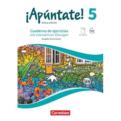 ¡Apúntate! Band 5 - Ausgabe 2016 - Cuaderno de ejercicios. Mit eingelegtem Förderheft und Audios online, Taschenbuch von , Cornelsen Verlag