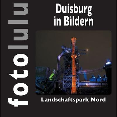 Duisburg in Bildern, Gebundene Ausgabe von Fotolulu, BoD – Books on Demand, 978-3-7392-0148-1
