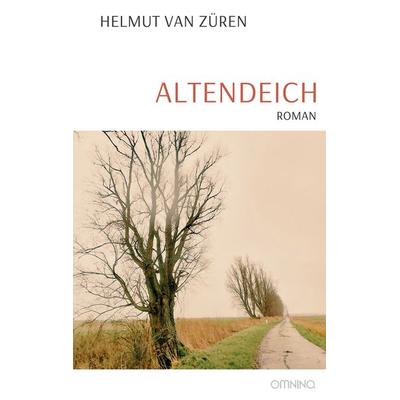 Altendeich, Taschenbuch von Helmut van Züren, Omnino Verlag
