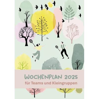 Wochenplan 2025 für Teams und Kleingruppen