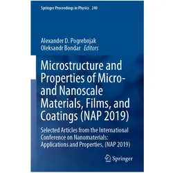 Microstructure and Properties of Micro- and Nanoscale Materials, Films, and Coatings (NAP 2019), Fachbücher von Alexander D. Pogrebnjak, Oleksandr Bondar