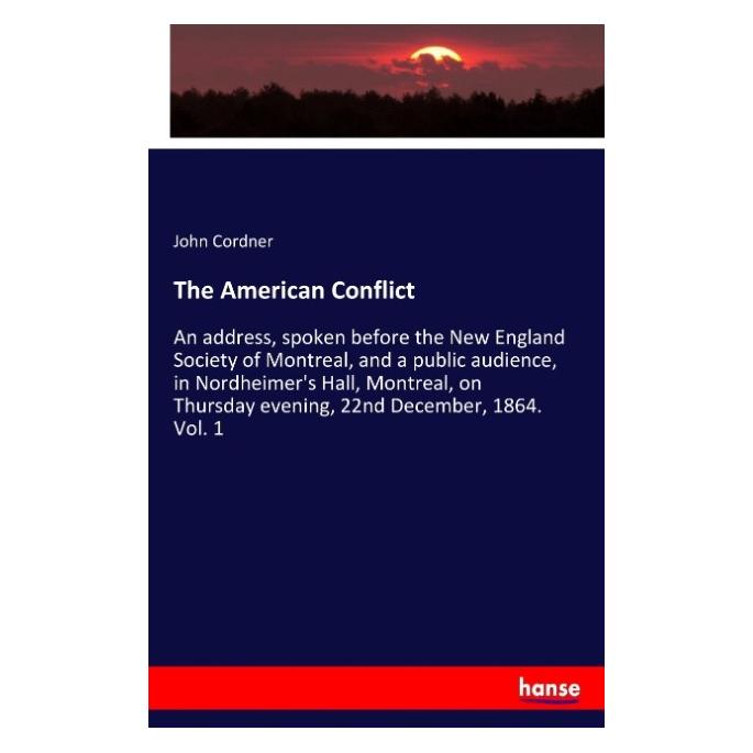 Hansebooks The American Conflict (Englisch, Softcover, John Cordner) (55946013)