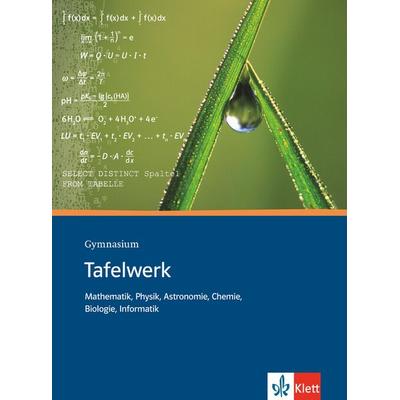 Tafelwerk Mathematik, Physik, Astronomie, Chemie, Biologie, Informatik. Sekundarstufe I und II. Gymnasium, Taschenbuch von Hans-Jerg Dorn,Tilo