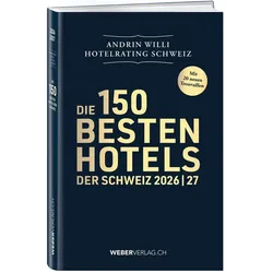 Hotelrating Schweiz 2026/27, Reisebücher von Andrin Willi