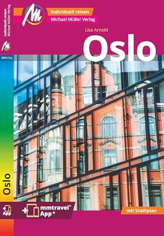 Lisa Arnold - Oslo MM-City Reiseführer Michael Müller Verlag: Individuell reisen mit vielen praktischen Tipps. Inkl. Freischaltcode zur mmtravel® App - Preis vom 14.10.2026 23:07:16 h