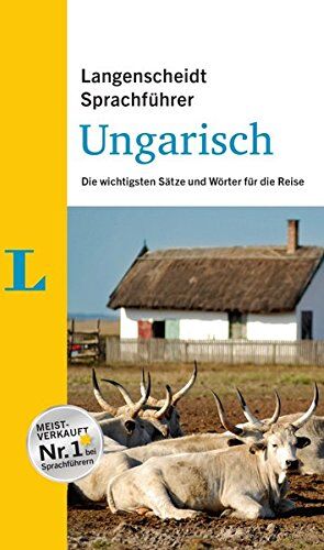 Redaktion Langenscheidt - Langenscheidt Sprachführer Ungarisch: Die wichtigsten Sätze und Wörter für die Reise - Preis vom 05.10.2026 03:47:11 h