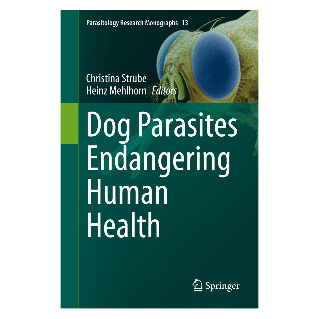 Springer Dog Parasites Endangering Human Health (Englisch, Hardcover, Christina Strube, Heinz Mehlhorn) (9783030532291)