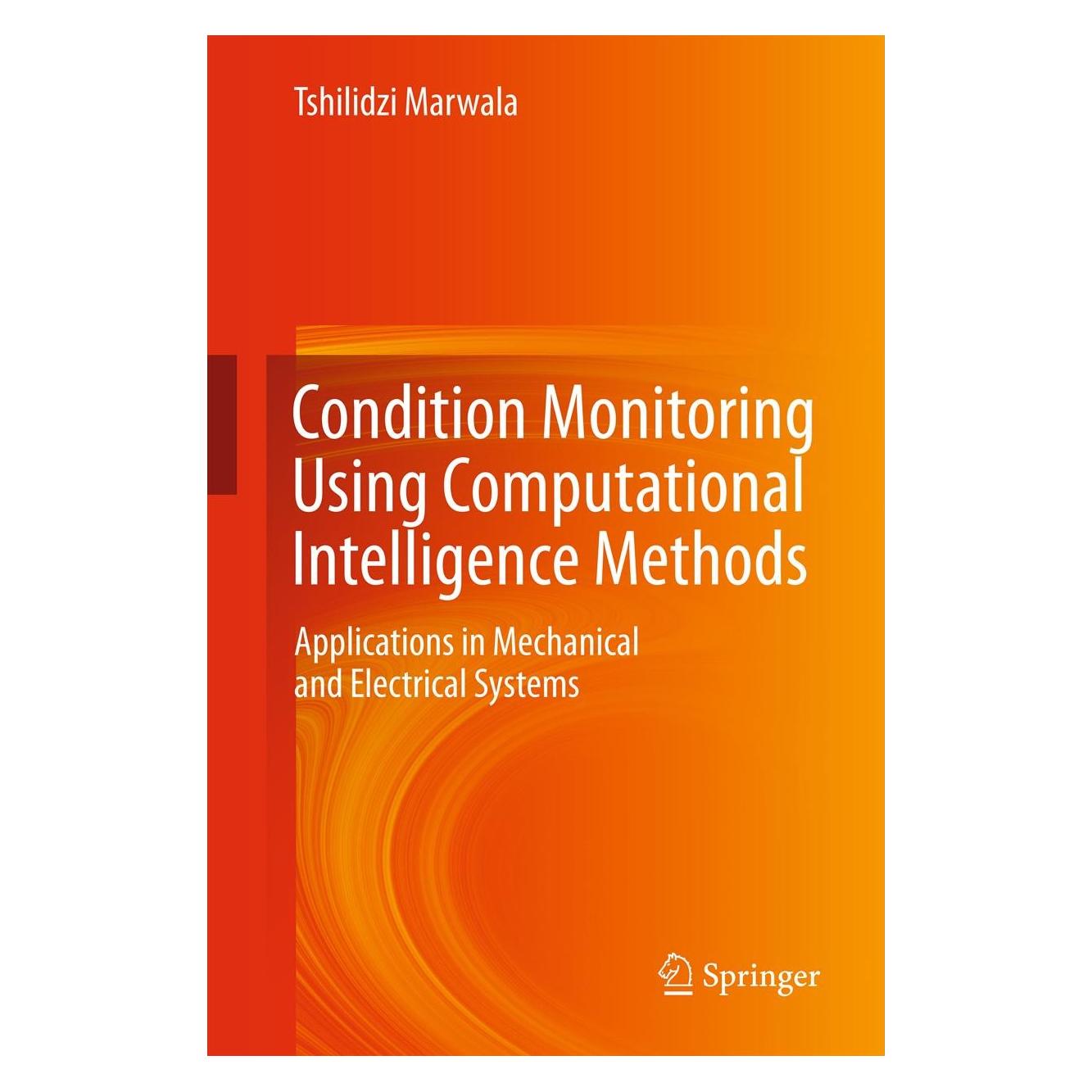 Springer Condition Monitoring Using Computational Intelligence Methods (Englisch, Hardcover, Tshilidzi Marwala) (9781447123798)