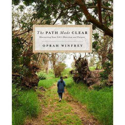 The Path Made Clear, Gebundene Ausgabe von Oprah Winfrey, Macmillan USA, 978-1-250-30750-7