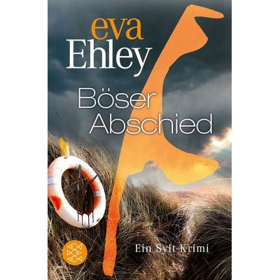 Böser Abschied, Taschenbuch von Eva Ehley, Fischer Taschenbuch Verlag, 978-3-596-70633-4