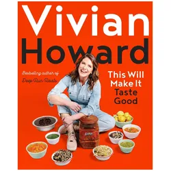 This Will Make It Taste Good, Ratgeber von Vivian Howard