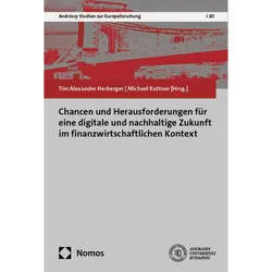 Chancen und Herausforderungen fr eine digitale und nachhaltige Zukunft im finanzwirtschaftliche, Fachbücher von Tim Alexander Herberger, Michael Kuttner