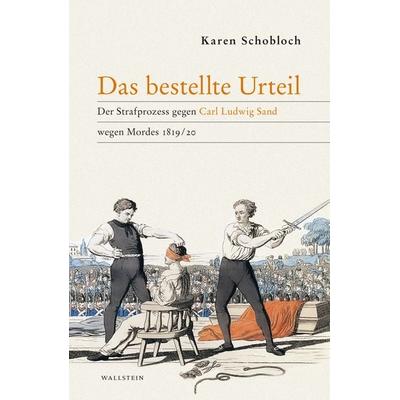 Das bestellte Urteil, Gebundene Ausgabe von Karen Schobloch, Wallstein Verlag, 978-3-8353-6127-0