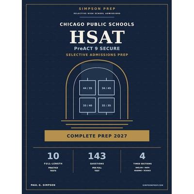 Chicago Public Schools HSAT / PreACT 9 Secure, Taschenbuch von Simpson Prep,Paul G. Simpson, Amazon Digital Services LLC - Kdp