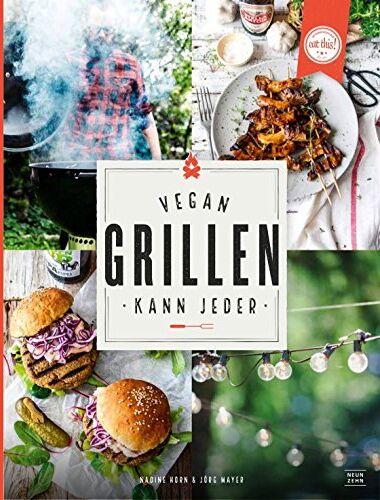 Nadine Horn - Vegan grillen kann jeder - Preis vom 18.10.2026 19:22:15 h
