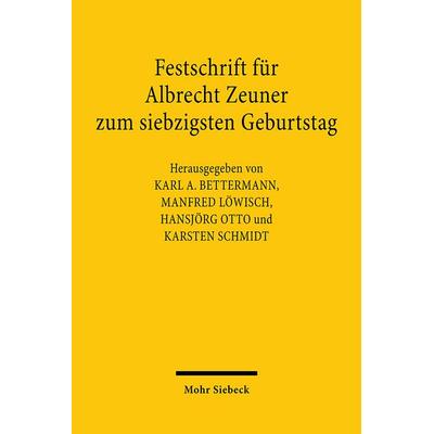 Festschrift für Albrecht Zeuner zum siebzigsten Geburtstag, Gebundene Ausgabe von , Mohr Siebeck, 978-3-16-146344-0