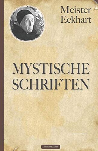 Eckhart von Hochheim - Meister Eckhart: Mystische Schriften - Preis vom 17.10.2026 19:25:27 h
