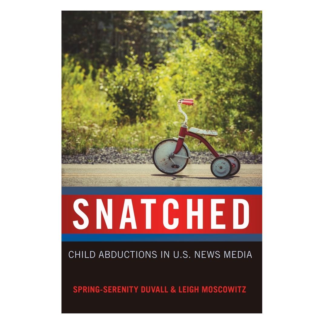 Peter Lang Snatched (Englisch, Softcover, Leigh Moscowitz, Spring-Serenity Duvall) (56027840)