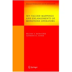 Set-Valued Mappings and Enlargements of Monotone Operators, Fachbücher von Alfredo N. Iusem, Regina S. Burachik
