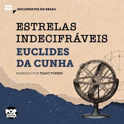 Estrelas indecifráveis: Trechos selecionados de 'À margem da história' - Euclides da Cunha, Audio, 9786554113663