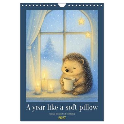 A year like a soft pillow - Animal moments of wellbeing (Wall Calendar 2027 DIN A4 portrait), CALVENDO 12 Month Wall Calendar