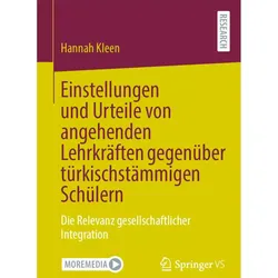 Einstellungen und Urteile von angehenden Lehrkräften gegenüber türkischstämmigen Schülern, Fachbücher von Hannah Kleen