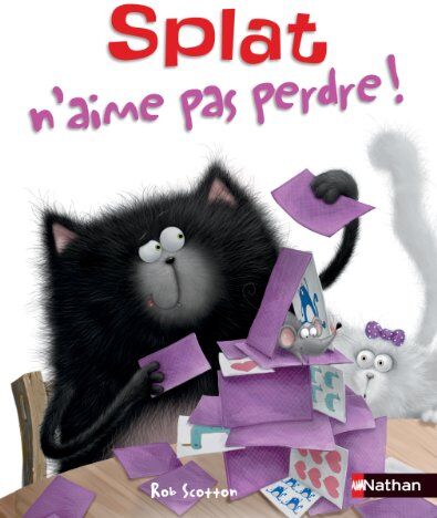Rob Scotton - Splat le chat. Vol. 6. Splat n'aime pas perdre ! - Preis vom 12.10.2026 11:37:12 h